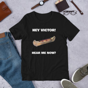 Hey Victor! (Unisex t-shirt)